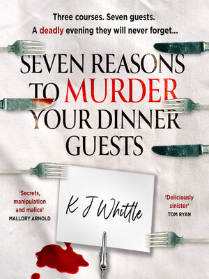 cover image of Seven Reasons to Murder Your Dinner Guests